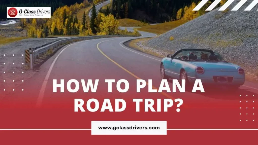 How to Plan a Road Trip